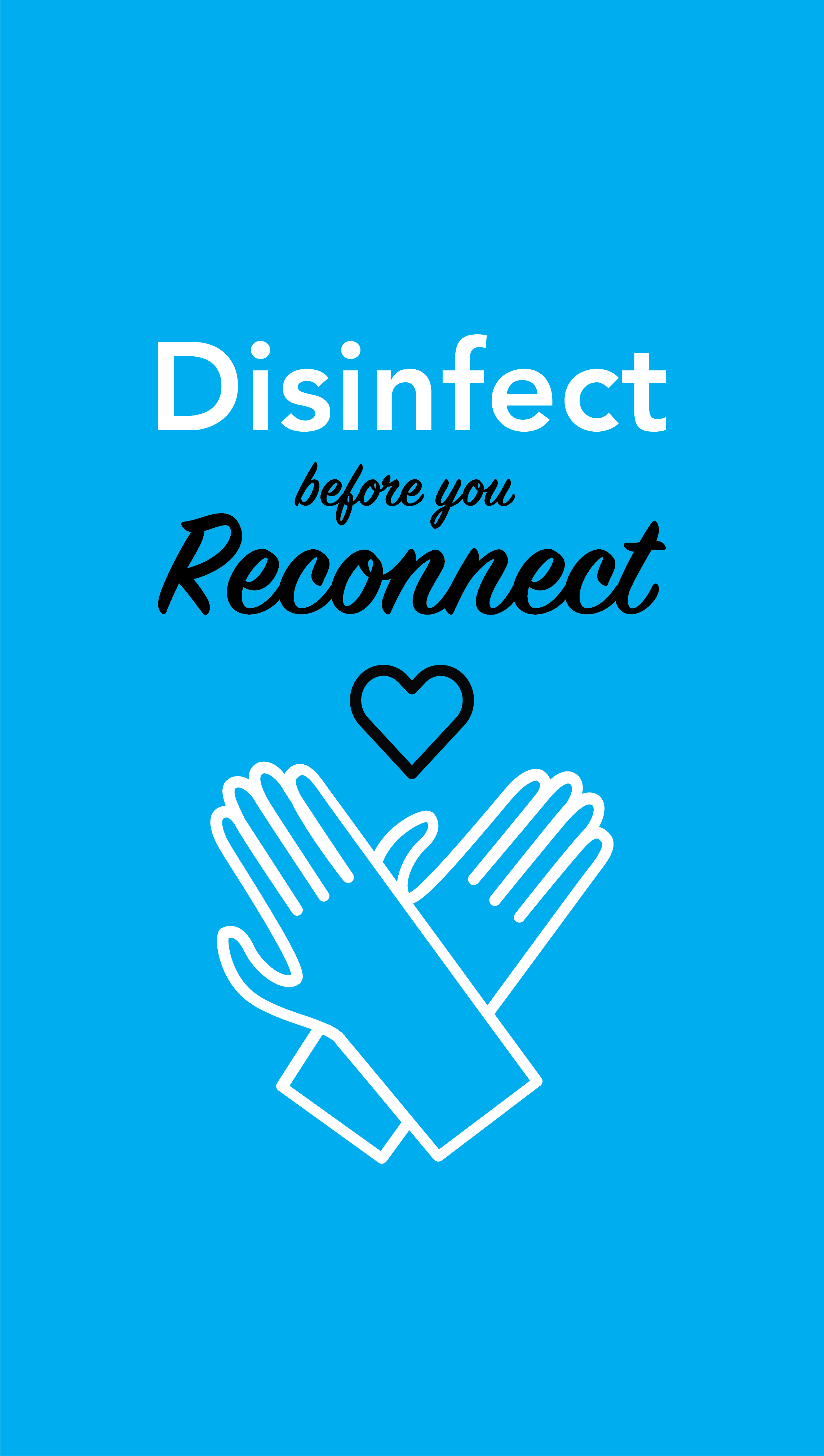Disinfect before you reconnect with a heart below it and a pair of cleaning gloves