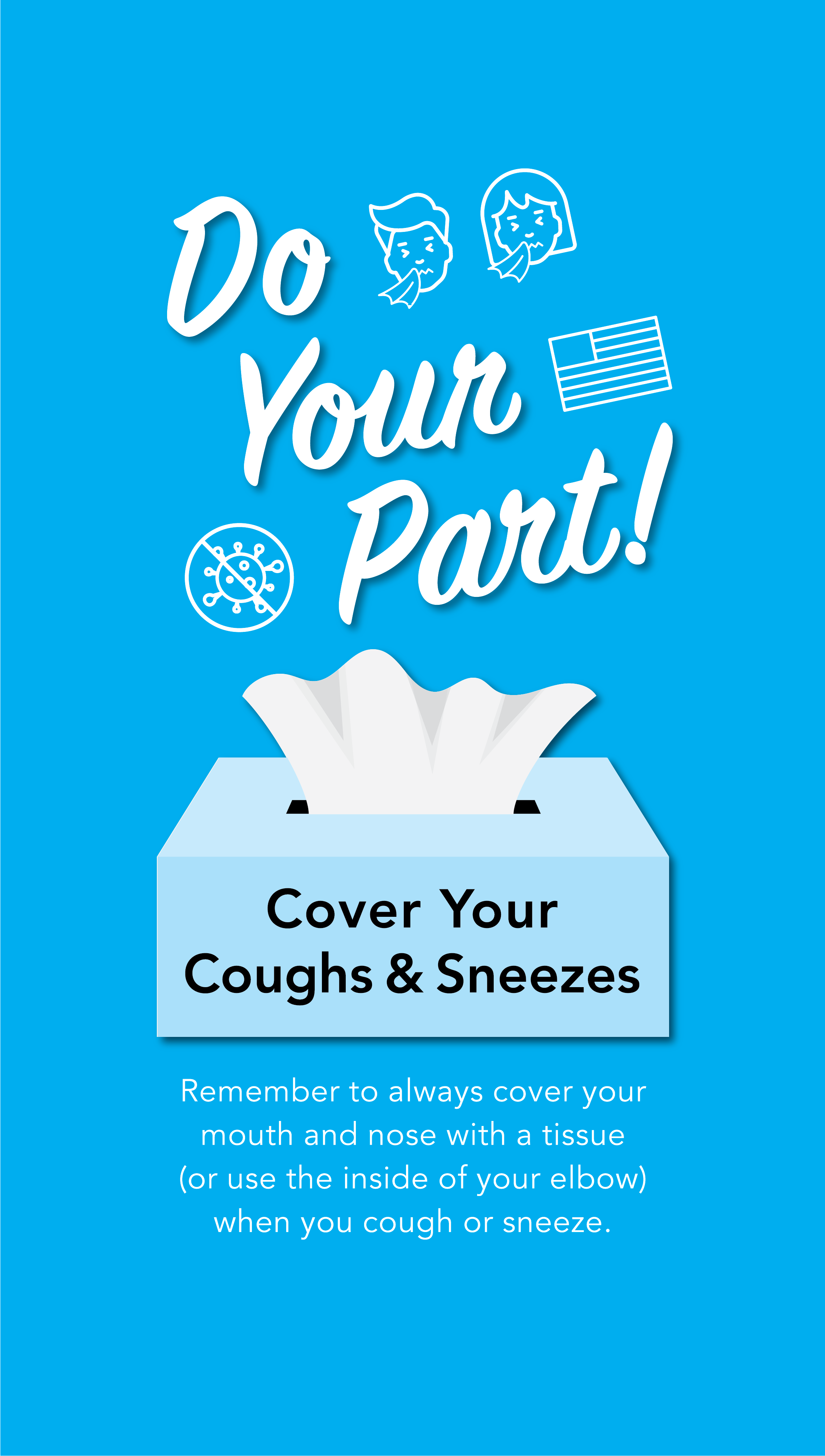 Do Your Part! Cover Your Coughs & Sneezes