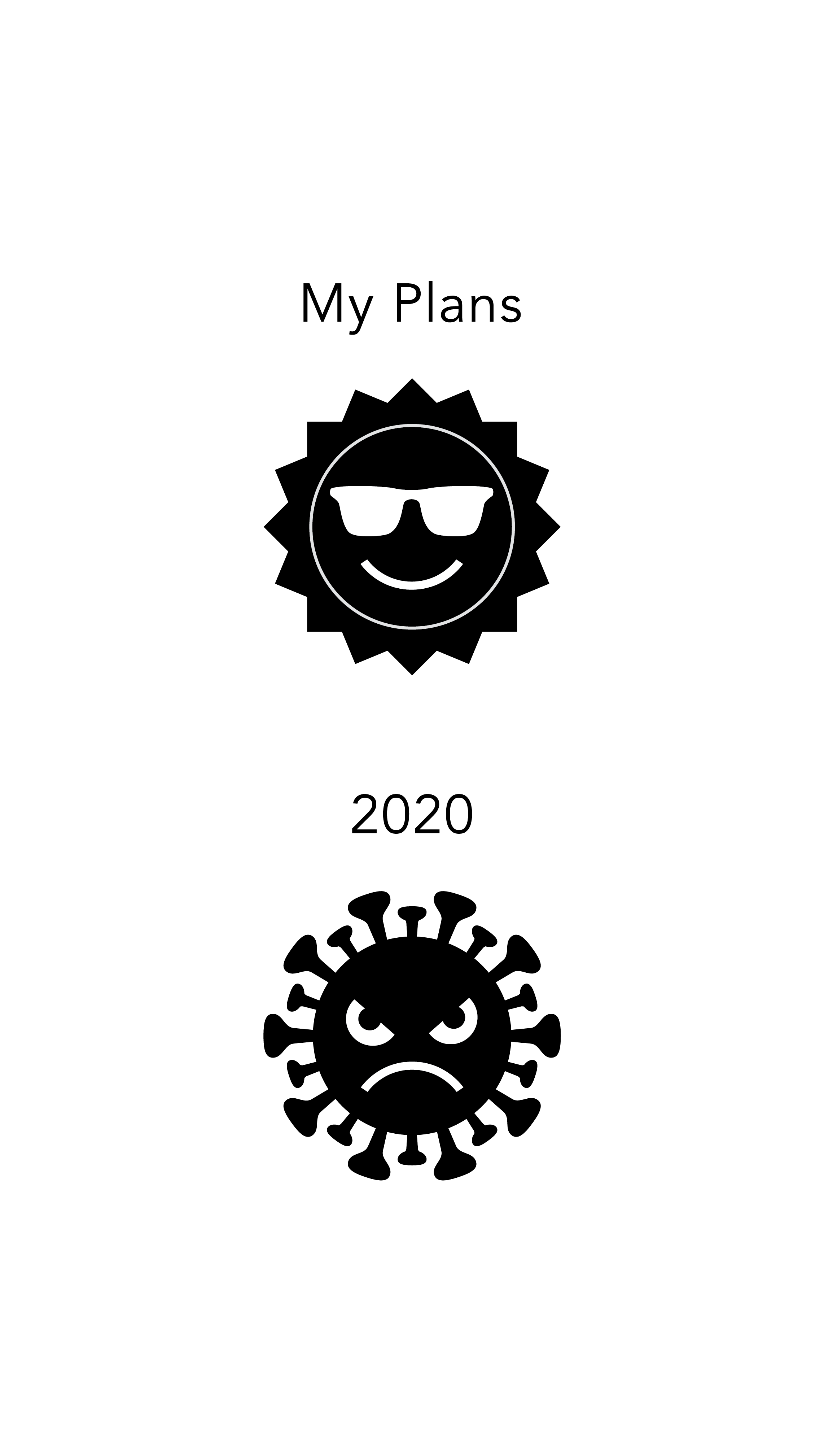 My Plans: sun with sunlgasses 2020: coronavirus frowning