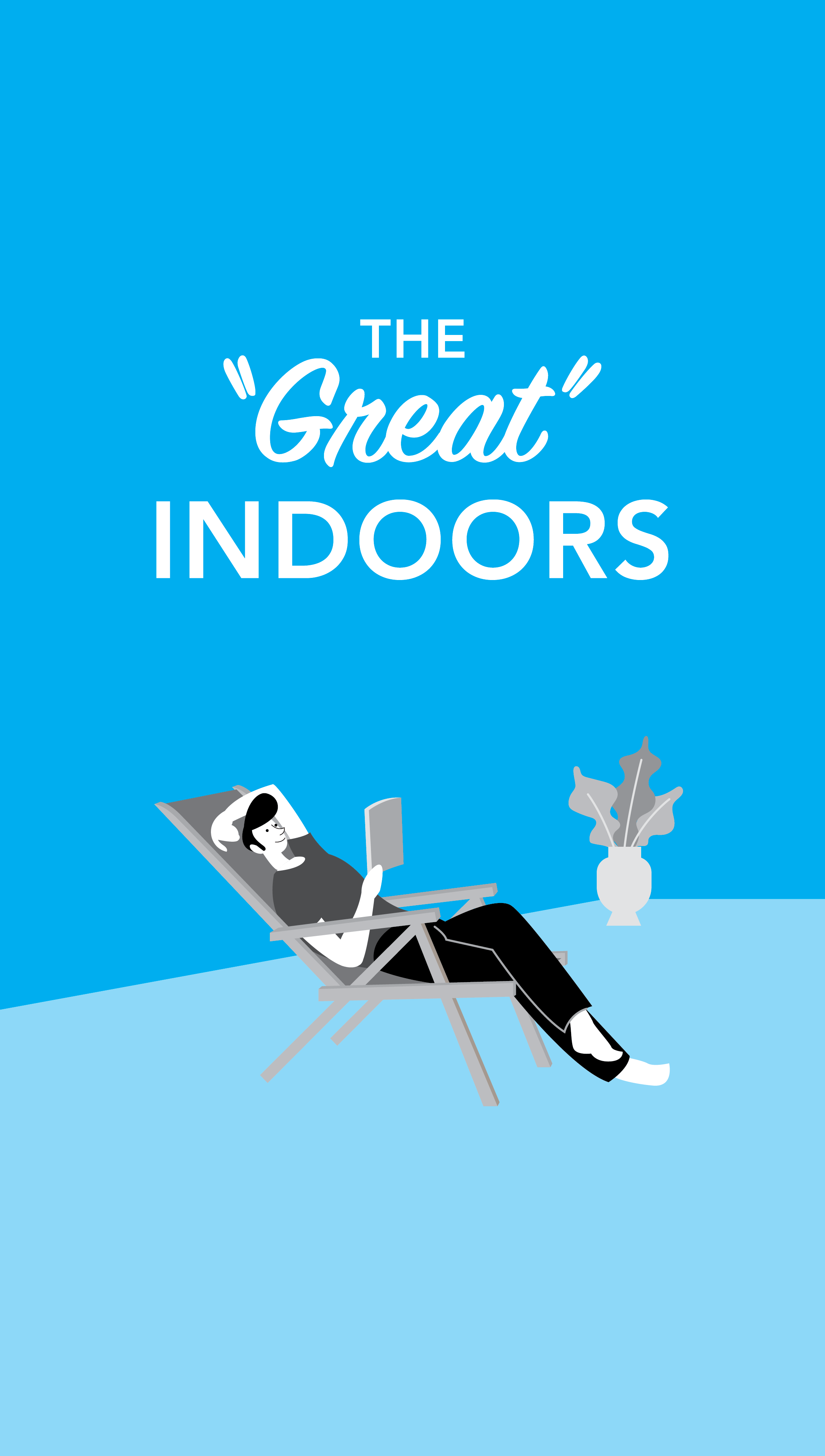 The 'Great' Indoors